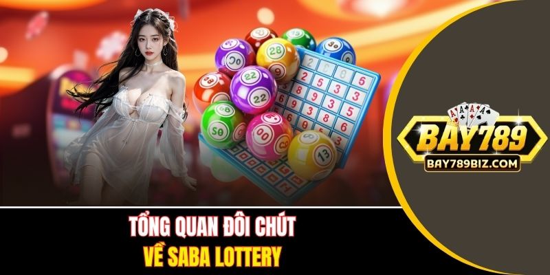 Tổng quan đôi chút về SABA Lottery