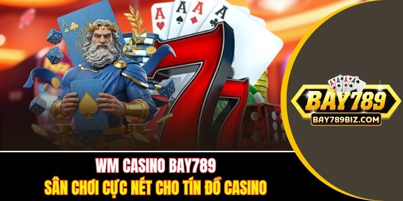 WM Casino BAY789